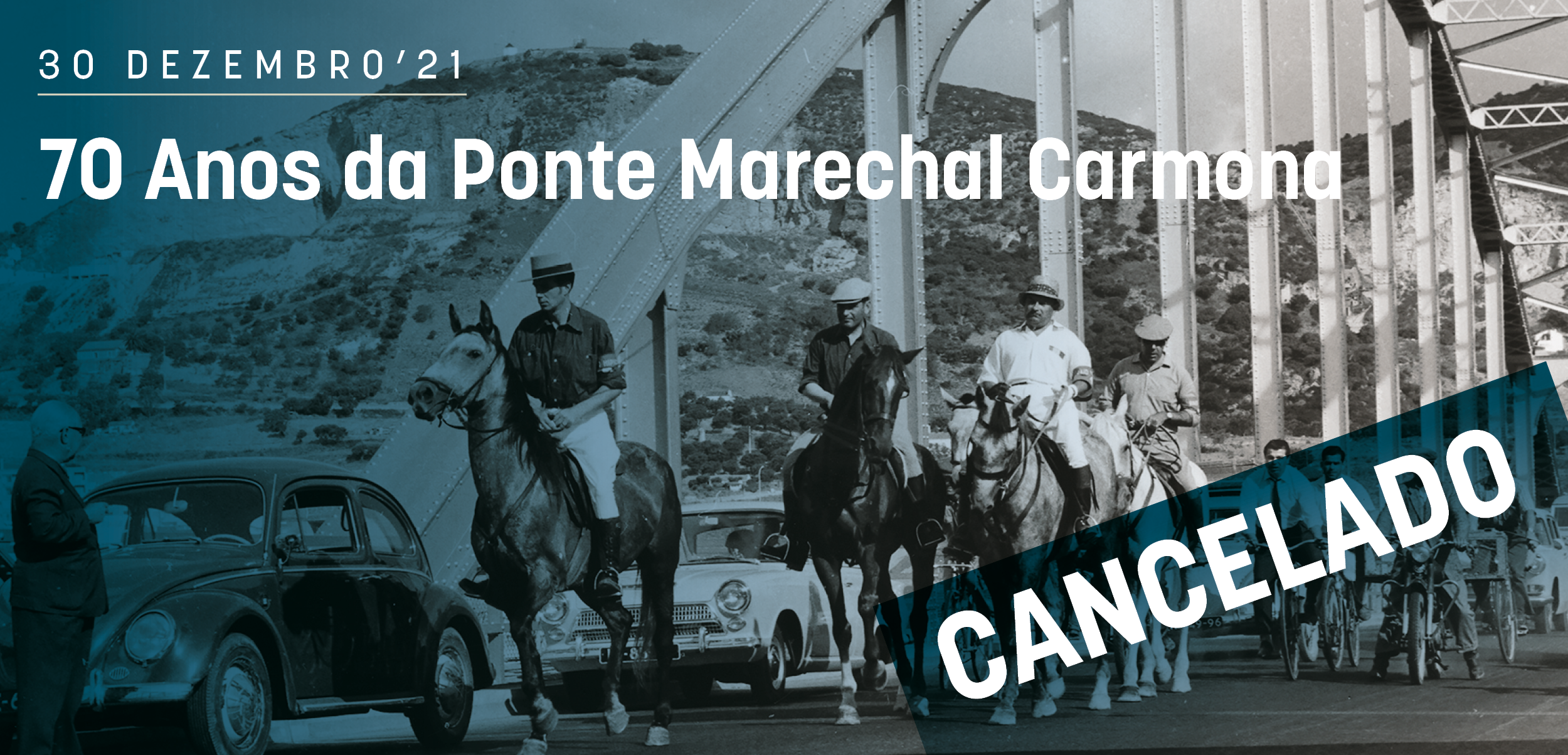 CANCELADO | Comemoração dos 70 anos da Ponte Marechal Carmona 