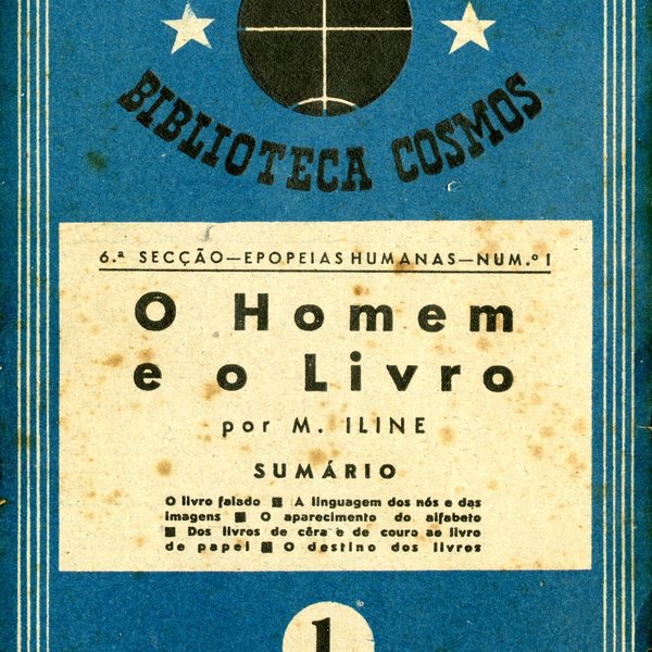 O Homem e o Livro, M. Iline, Biblioteca Cosmos / dir. Bento de Jesus Caraça Secção 6ª: Epopeias h...