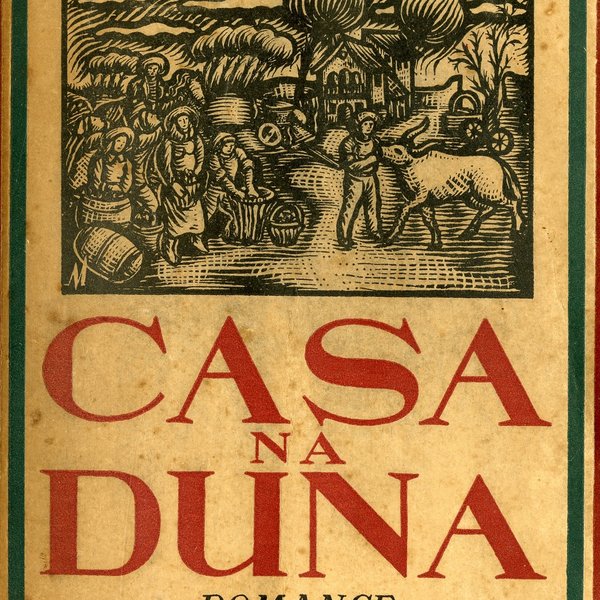 'Casa na duna': romance por Carlos de Oliveira; capa de Manuel Ribeiro de Pavia. – 2ª ed. – Coimb...