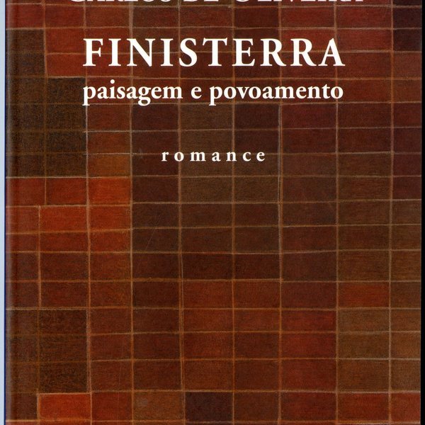 'Finisterra: paisagem e povoamento': romance por Carlos de Oliveira, capa de Carlos de Oliveira, ...