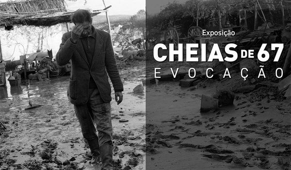 Cheias de 67: Evocação