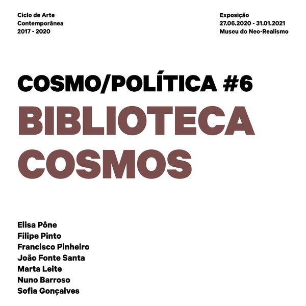 Visitas guiadas à exposição "COSMO / POLÍTICA #6: Biblioteca Cosmos"