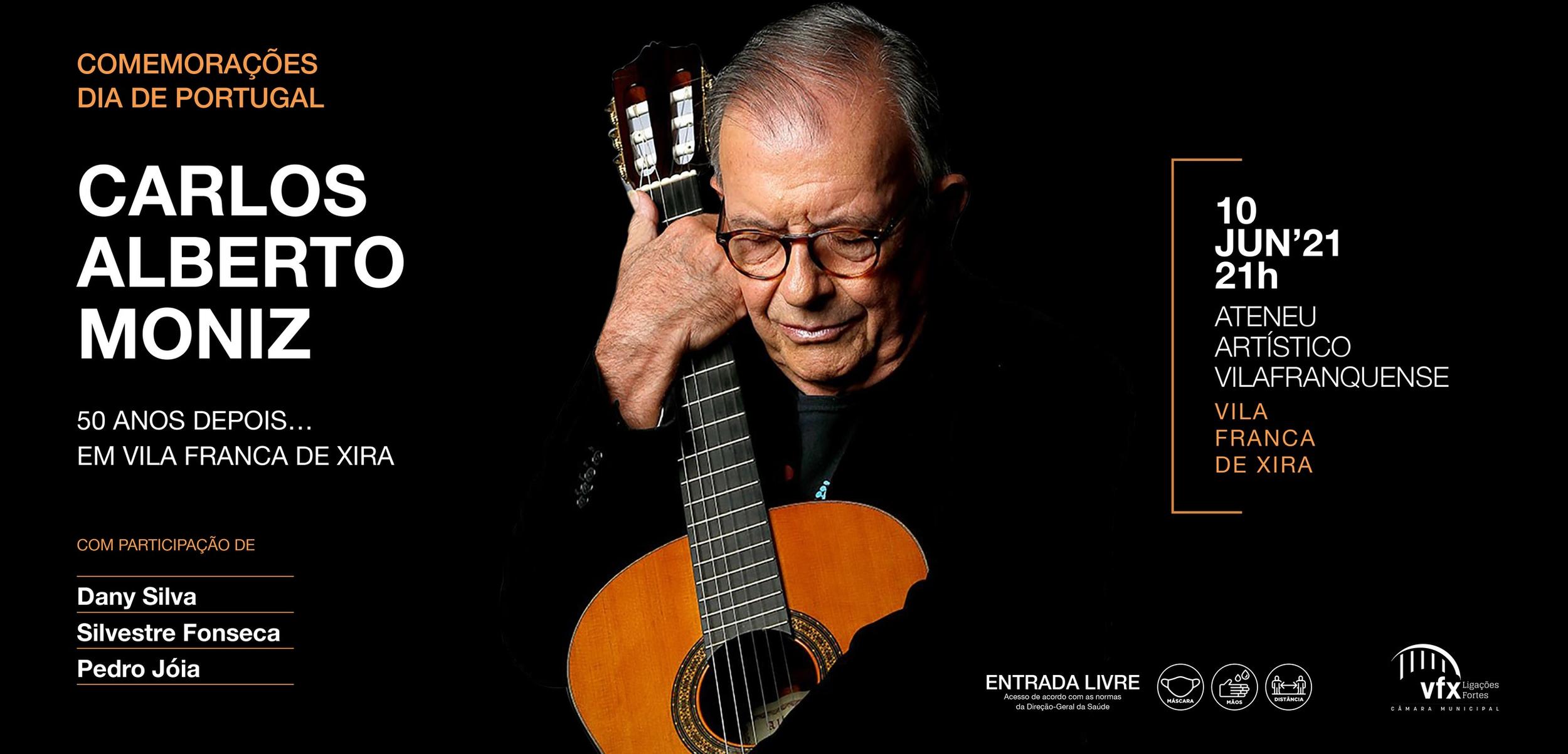 “Carlos Alberto Moniz 50 Anos depois…” – Concerto comemorativo do 10 de junho em Vila Franca de X...