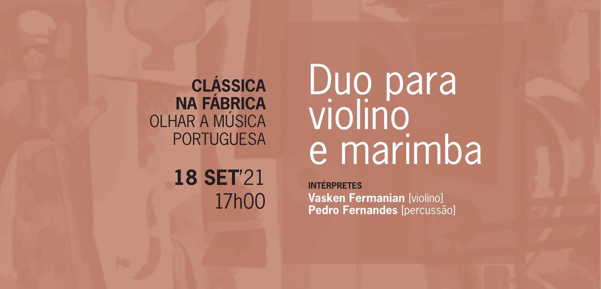 Clássica na Fábrica – Duo para Violino e Marimba