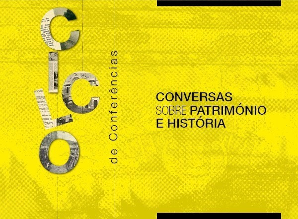 Conversas sobre Património e História | Património Arquitetónico