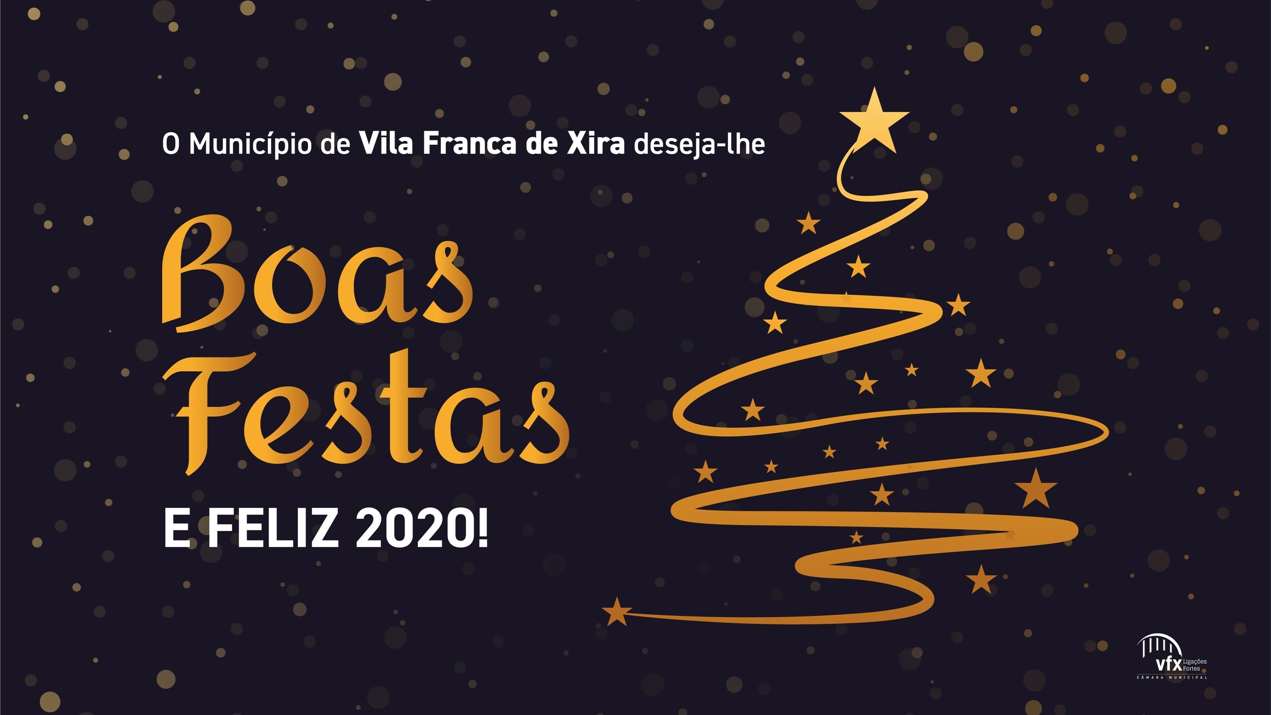 O Município de Vila Franca de Xira deseja-lhe Boas Festas e Feliz 2020!