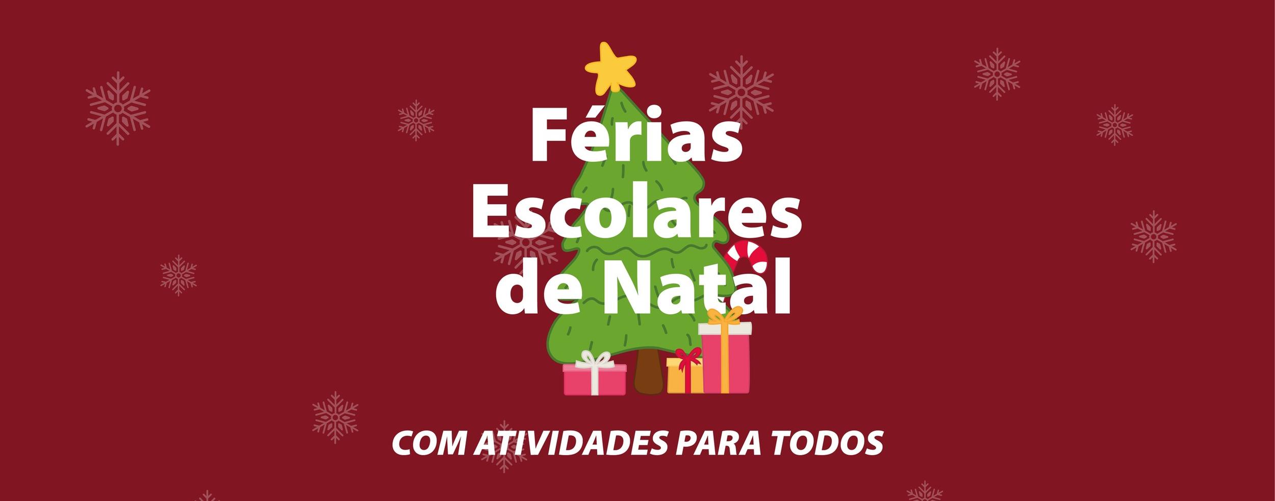 Férias Escolares de Natal com atividades para todos