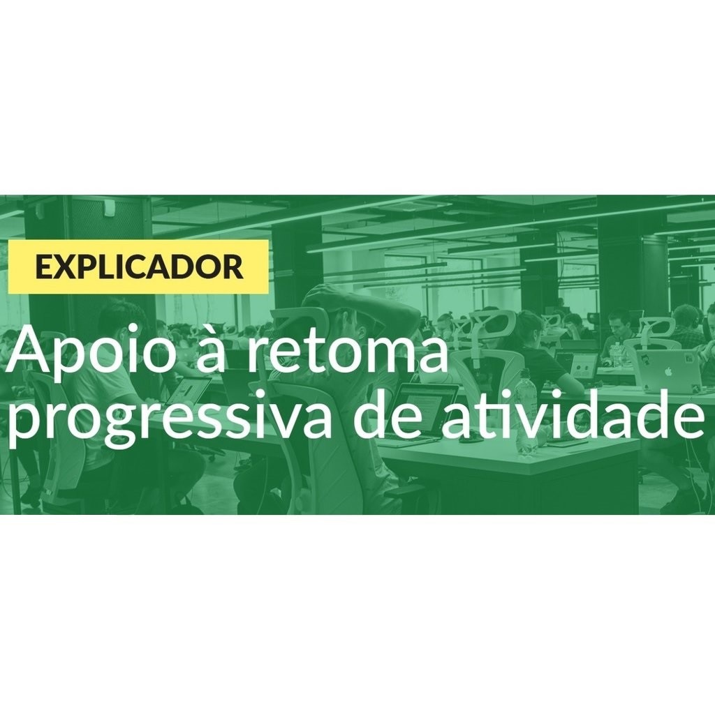 Mecanismo de apoio à Retoma Progressiva da Atividade | Explicador