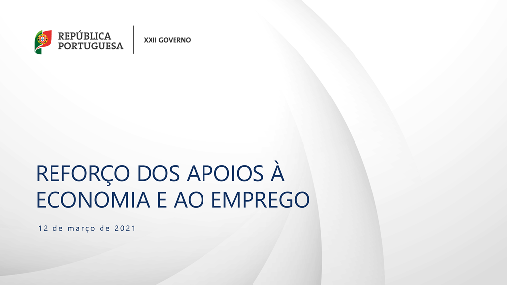 ECONOMIA E EMPREGO | Reforço dos apoios