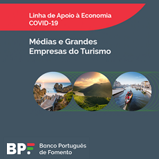 LINHA DE APOIO À ECONOMIA COVID-19 - MÉDIAS E GRANDES EMPRESAS DO TURISMO | Abertura