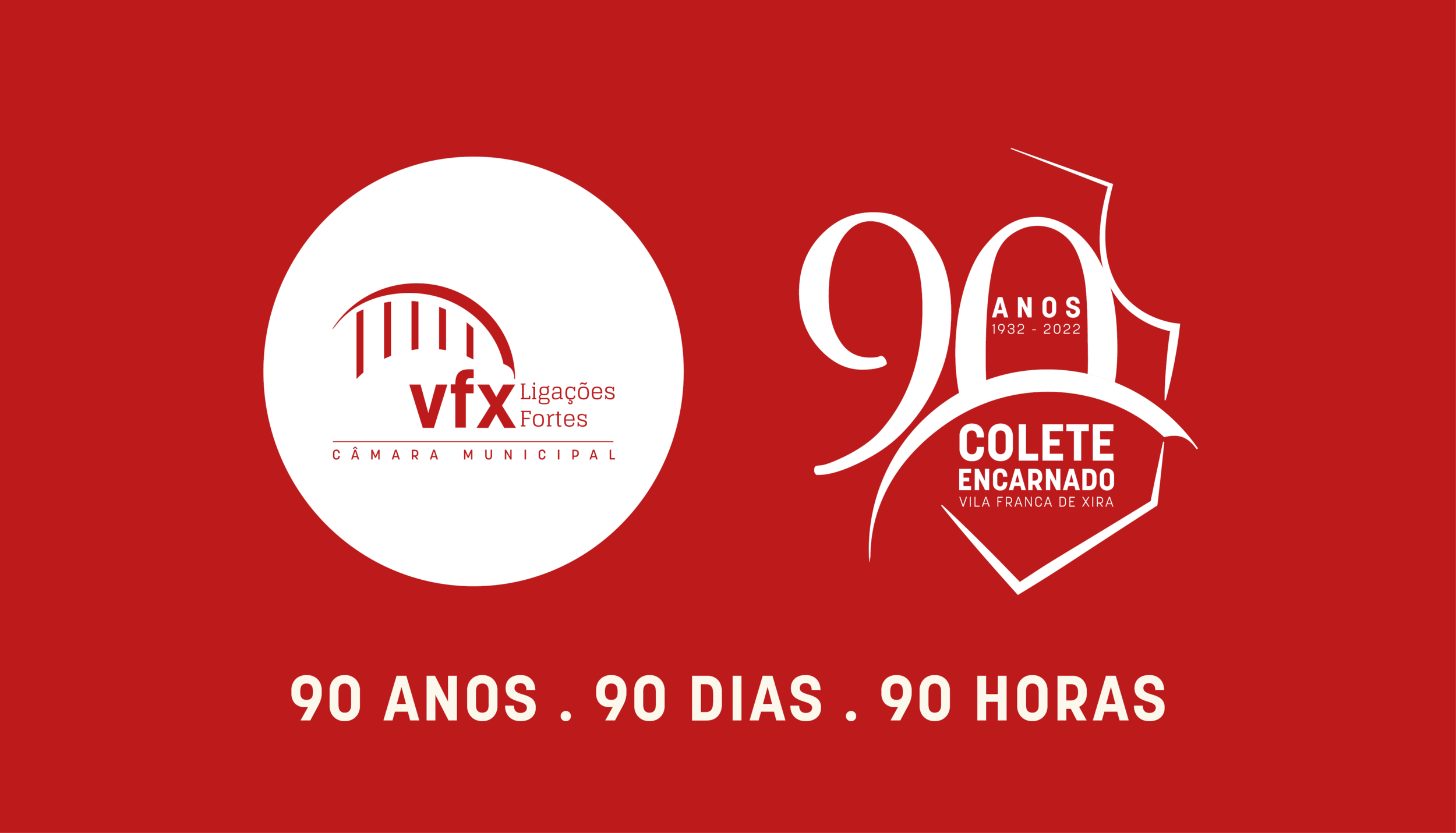 Colete Encarnado: 90 anos, 90 dias, 90 horas