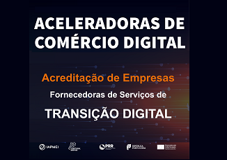 Acreditação de Fornecedores de Serviços de Transição Digital