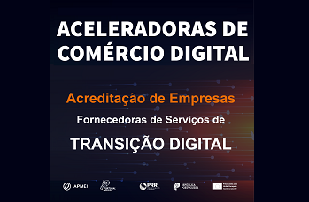 Acreditação de Empresas Fornecedoras de Serviços de Transição Digital 
