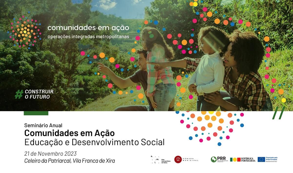 Educação e desenvolvimento social em destaque no seminário “Comunidades em Ação” em Vila Franca d...