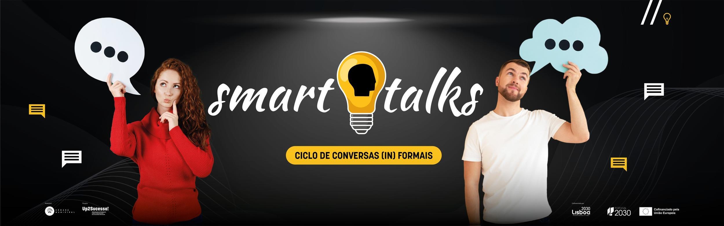 SMART TALKS: “Os sonhos não têm teto”
