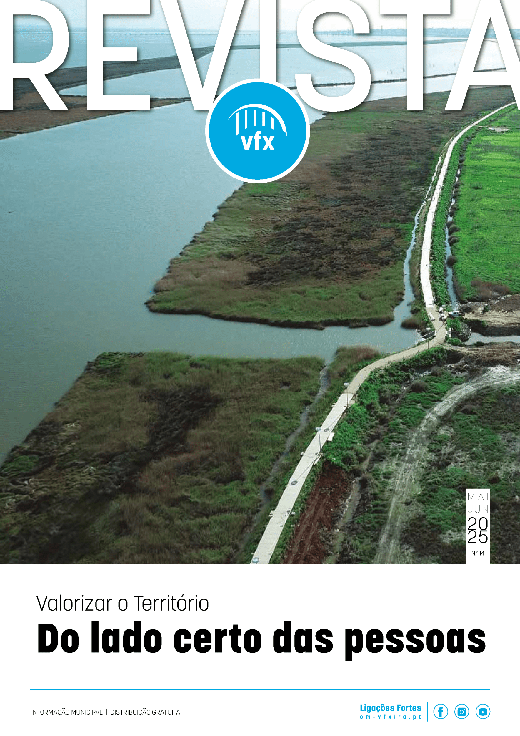 Revista VFX N.º 14 - MAI | JUN 2025: “Valorizar o Território – Do Lado Certo das Pessoas”