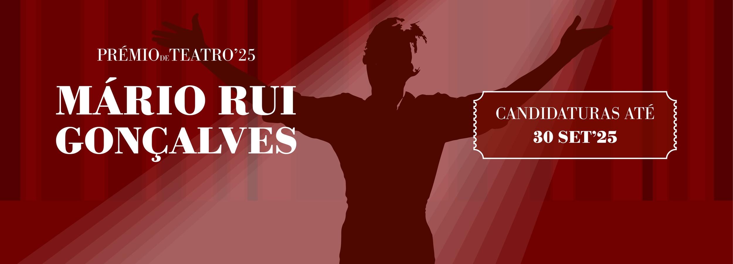 Prémio de Teatro ‘Mário Rui Gonçalves’ 2025: candidaturas abertas até 30 de setembro