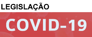 COVID-19 LEGISLAÇÃO